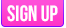 Sign Up